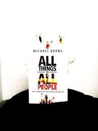 ALL THINGS TO ALL PEOPLE